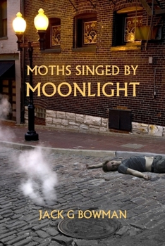 Paperback Moths Singed by Moonlight Book
