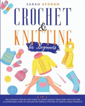 Paperback Crochet and Knitting for Absolute Beginners Book