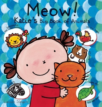Hardcover Meow! Katie's Big Book of Animals Book