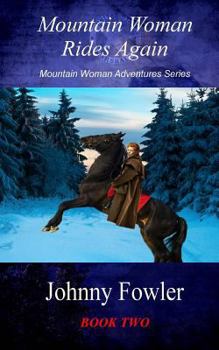 Mountain Woman Rides Again - Book  of the Mountain Woman