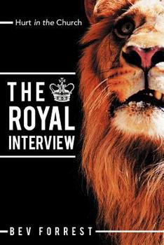 Paperback The Royal Interview: Hurt in the Church Book