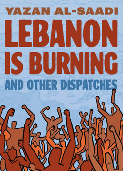 Paperback Lebanon Is Burning and Other Dispatches Book