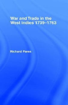 Paperback War and Trade in the West Indies, 1739-1763 Book