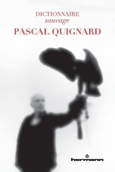 Paperback Dictionnaire sauvage Pascal Quignard [French] Book