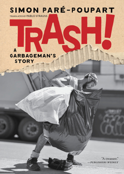 Trash!: A Garbageman's Story