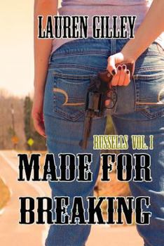 Made for Breaking - Book #1 of the Russells