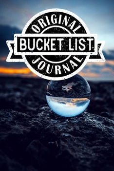 Paperback Original Bucket List Journal: Lined Organizer/Diary/Journal Book