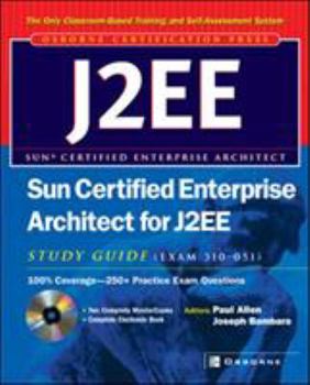 Paperback Sun Certified Enterprise Architects for J2EE: Exam 310-051 [With CDROM] Book