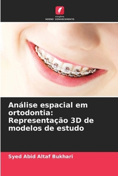 Paperback Análise espacial em ortodontia: Representação 3D de modelos de estudo [Portuguese] Book