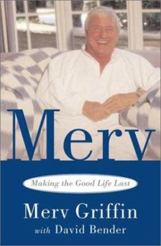 Hardcover Merv: Making the Good Life Last Book