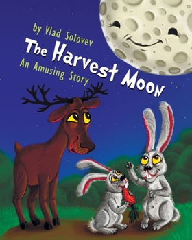 Paperback The Harvest Moon: An Amusing Story Book
