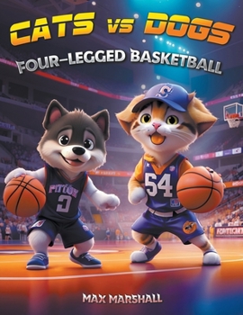 Paperback Cats vs Dogs - Four-Handed Basketball Book