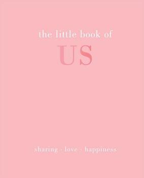 Hardcover Little Book of Us: Sharing Love Happiness Book