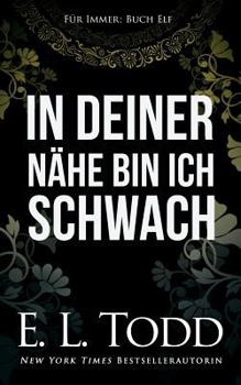 Paperback In Deiner Nähe Bin Ich Schwach [German] Book