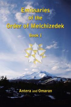 Hardcover Emissaries of the Order of Melchizedek: Book I Book