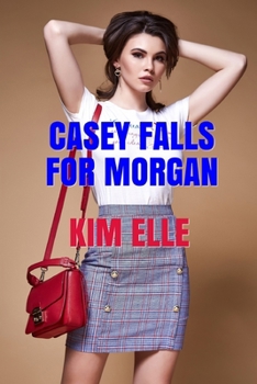 Paperback Casey Falls For Morgan Book