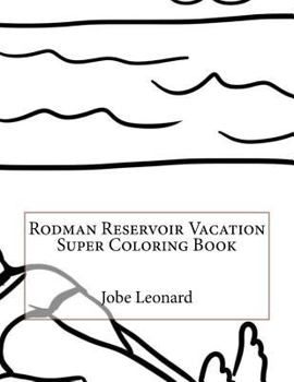 Paperback Rodman Reservoir Vacation Super Coloring Book