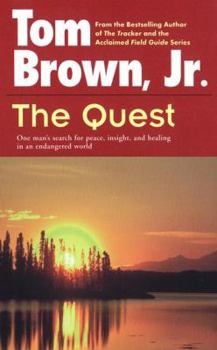 Paperback The Quest: One Man's Search for Peace, Insight, and Healing in an Endangered World Book