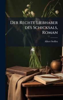 Hardcover Der Rechte Liebhaber des Schicksals, Roman [German] Book