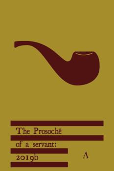 Paperback The Prosoche of a servant: 2019b Book