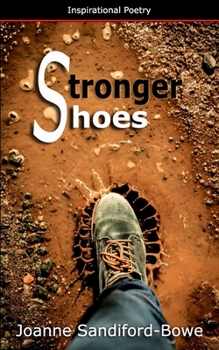 Paperback Stronger Shoes: Inspirational Poety Book