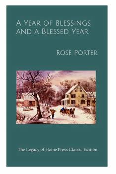 Paperback A Year of Blessings and a Blessed Year: The Legacy of Home Press Classic Edition Book