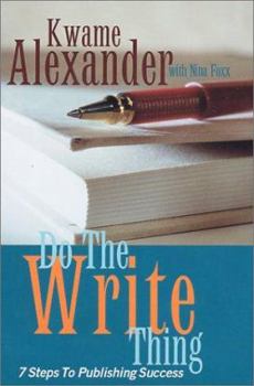 Hardcover Do the Write Thing: Seven Steps to Publishing Success Book