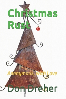 Paperback Christmas Rust: Anonymous, with Love Book