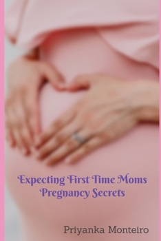 Paperback Expecting First Time Moms Pregnancy Secrets Book