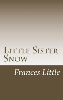 Paperback Little Sister Snow Book