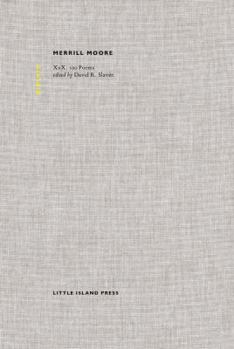 Hardcover Merrill Moore: XXX: 100 Poems Book