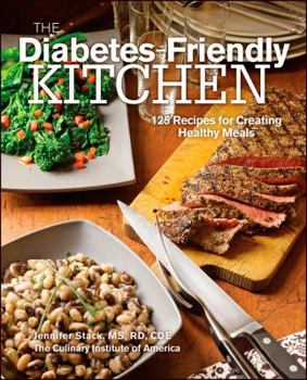 Hardcover The Diabetes-Friendly Kitchen: 125 Recipes for Creating Healthy Meals Book