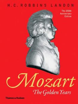 Paperback Mozart: The Golden Years: 1781-1791 Book