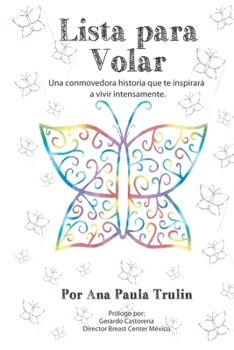 Paperback Lista para volar: Una conmovedora historia que te inspirará a vivir intensamente [Spanish] Book