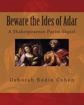 Paperback Beware the Ides of Adar: A Shakespearean Purim Shpiel Book