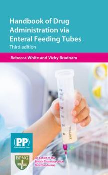 Paperback Handbook of Drug Administration via Enteral Feeding Tubes Book