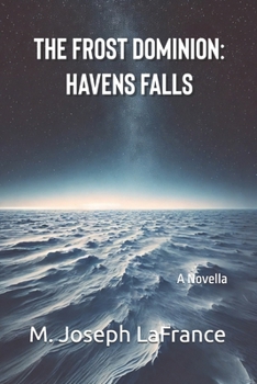 Paperback The Frost Dominion: Havens Falls: A Novella Book