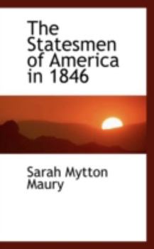 The Statesmen of America In 1846
