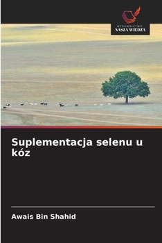 Paperback Suplementacja selenu u kóz [Polish] Book
