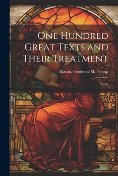 Paperback One Hundred Great Texts and Their Treatment; Texts Book