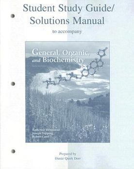 Paperback Student Study Guide/Solutions Manual to accompany General, Organic & Biochemistry Book