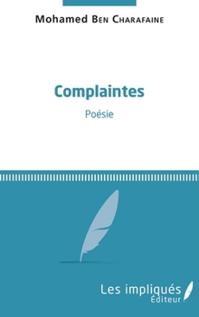 Complaintes: Poésie (French Edition)