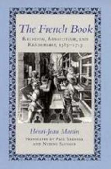 The French Book: Religion, Absolutism and Readership, 1585-1715 - Book  of the Johns Hopkins Symposia in Comparative History