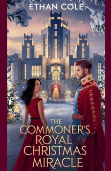 Paperback The Commoner's Royal Christmas Miracle Book