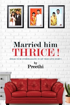 Paperback Married him THRICE: Swear to be overdramatic in my true love story! Book