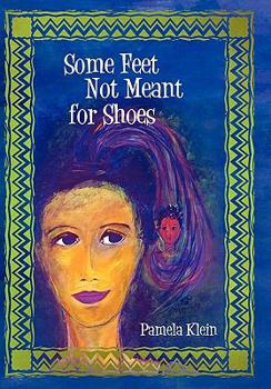 Paperback Some Feet Not Meant for Shoes Book