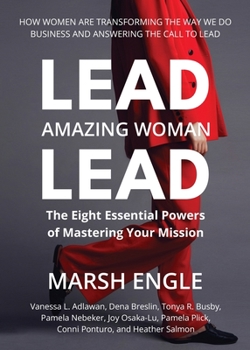 Paperback Lead. Amazing Woman. Lead: The Eight Essential Powers of Mastering Your Mission Book