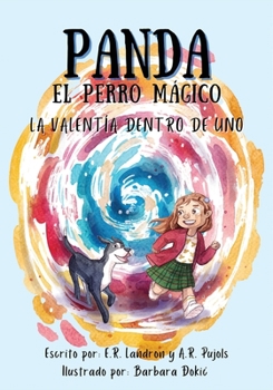 Paperback Panda El Perro Magico: La Valentia Dentro De Uno [Spanish] Book