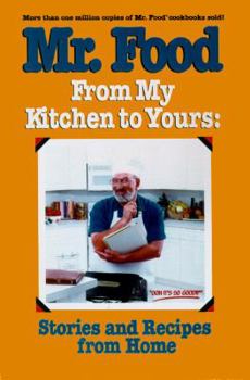 Mr. Food from My Kitchen to Yours: Stories and Recipes from Home