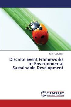 Paperback Discrete Event Frameworks of Environmental Sustainable Development Book